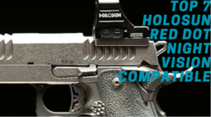 Holosun Red Dot Night Vision Compatible