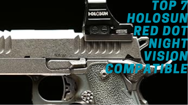 Holosun Red Dot Night Vision Compatible