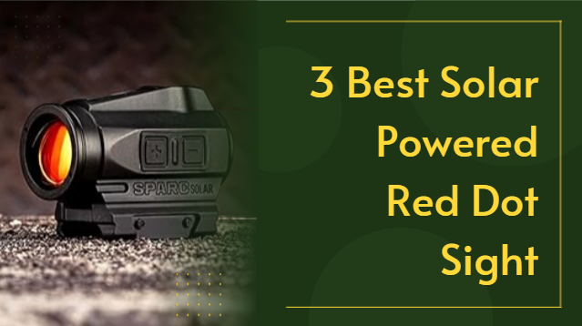 Best Solar Powered Red Dot Sight