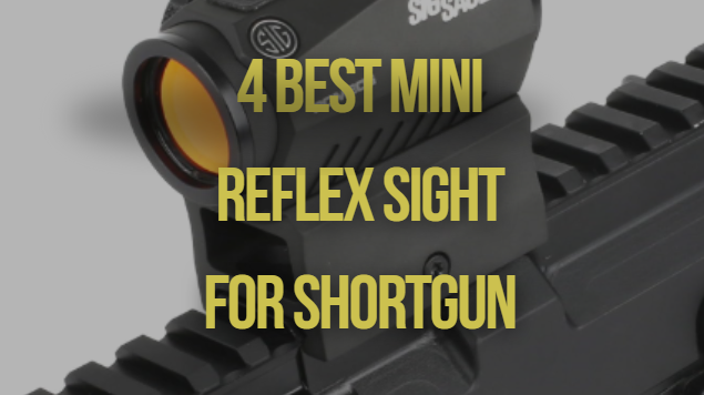 Mini Reflex Sight for Shortgun
