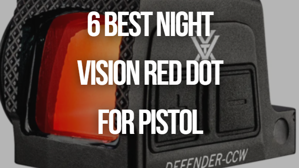 Night Vision Red Dot for Pistol
