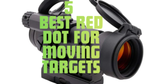 Best Red Dot for Moving Targets
