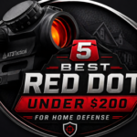 Best Red Dot Unde$200 for Home Defenser
