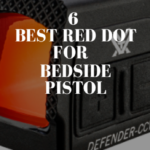Best Red Dot for Bedside Pistol