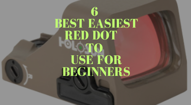 Easiest Red Dot to Use for Beginners