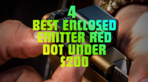 Enclosed Emitter Red Dot under $200