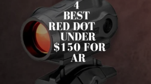 Best Red Dot under $150 for AR