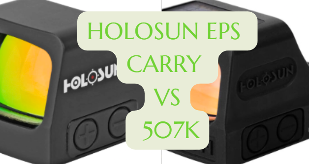 Holosun EPS Carry vs 507K