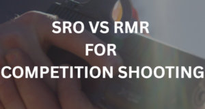 SRO vs RMR for Competition Shooting